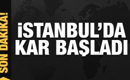 İstanbul’da kar yağışı başladı