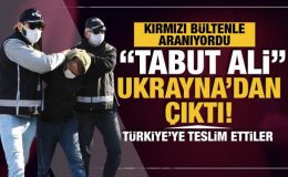 Kırmızı bültenle aranan ‘Tabut Ali’ Ukrayna’da yakalandı