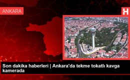 Son dakika haberleri | Ankara’da tekme tokatlı kavga kamerada