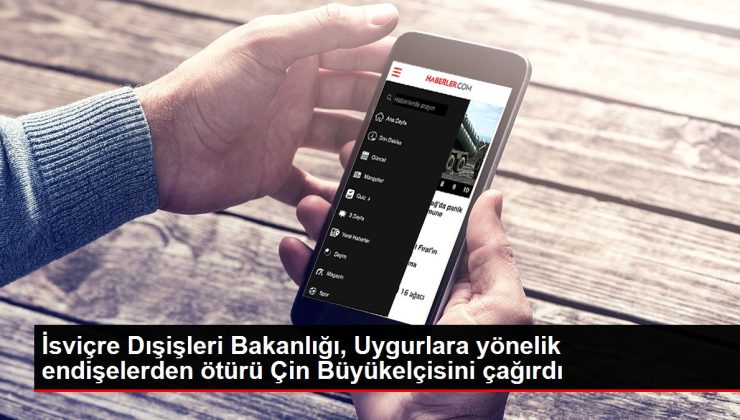 İsviçre Dışişleri Bakanlığı, Uygurlara yönelik endişelerden ötürü Çin Büyükelçisini çağırdı