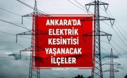 12 Ekim Ankara elektrik kesintisi! GÜNCEL KESİNTİLER! Ankara’da elektrikler ne zaman gelecek? Ankara’da elektrik kesintisi!