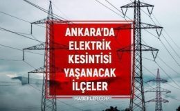 18 Ekim Ankara elektrik kesintisi! GÜNCEL KESİNTİLER! Ankara’da elektrikler ne zaman gelecek? Ankara’da elektrik kesintisi!